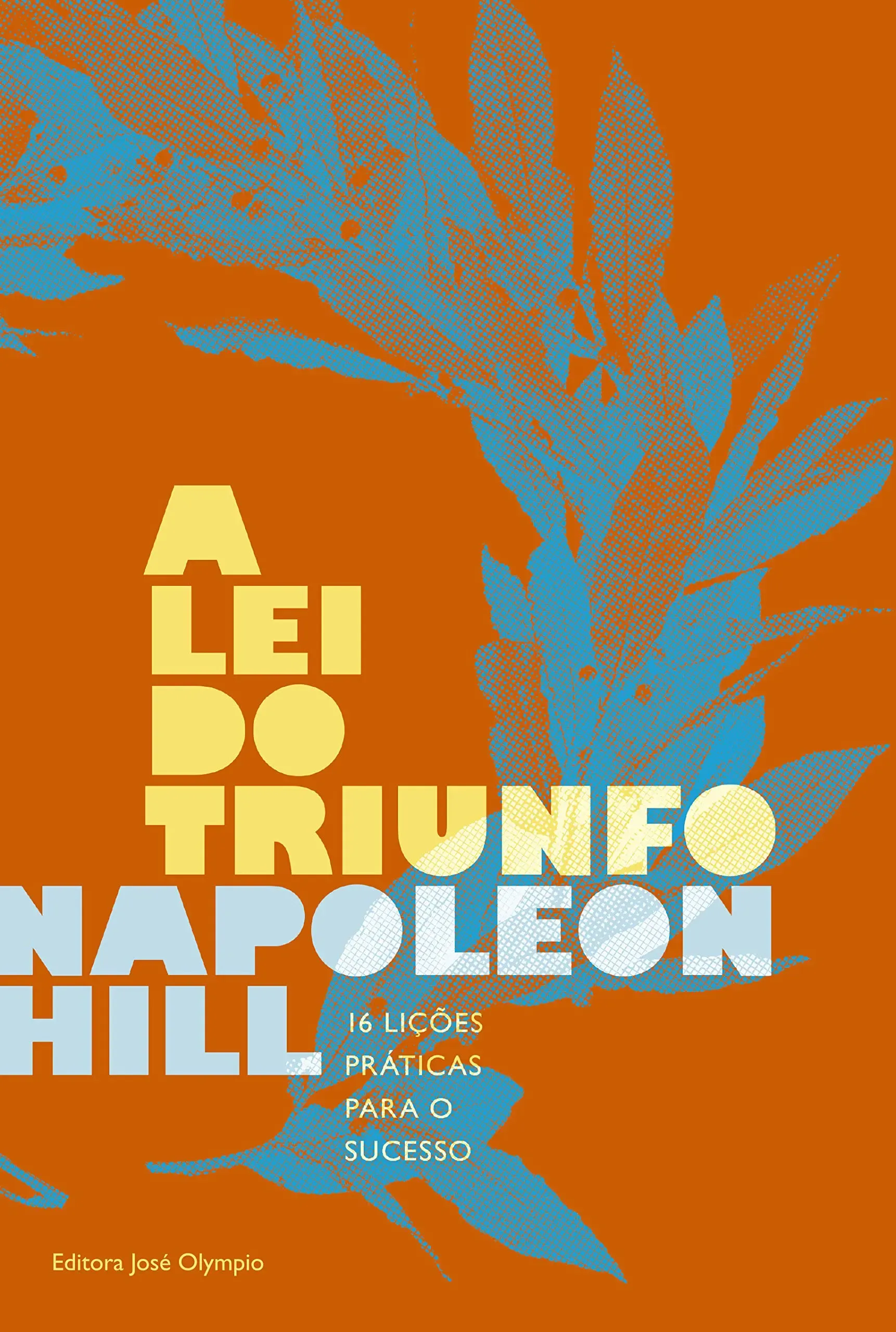 "A Lei do Triunfo" de Napoleon Hill